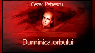 Cezar Petrescu - Duminica orbului (1986)