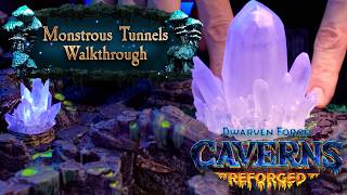 Caverns Reforged: Monstrous Tunnels Walkthrough