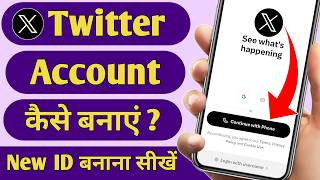 Twitter Account Kaise Banaye, X Twitter account kaise banaye, How to create Twitter Account 🔥🔥 screenshot 1