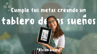 Cómo hacer un tablero de los sueños / 'vision board' para manifestar y cumplir tus metas by Yarelis Calderón 176 views 2 years ago 18 minutes