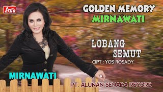 MIRNAWATI - LOBANG SEMUT Musik HD