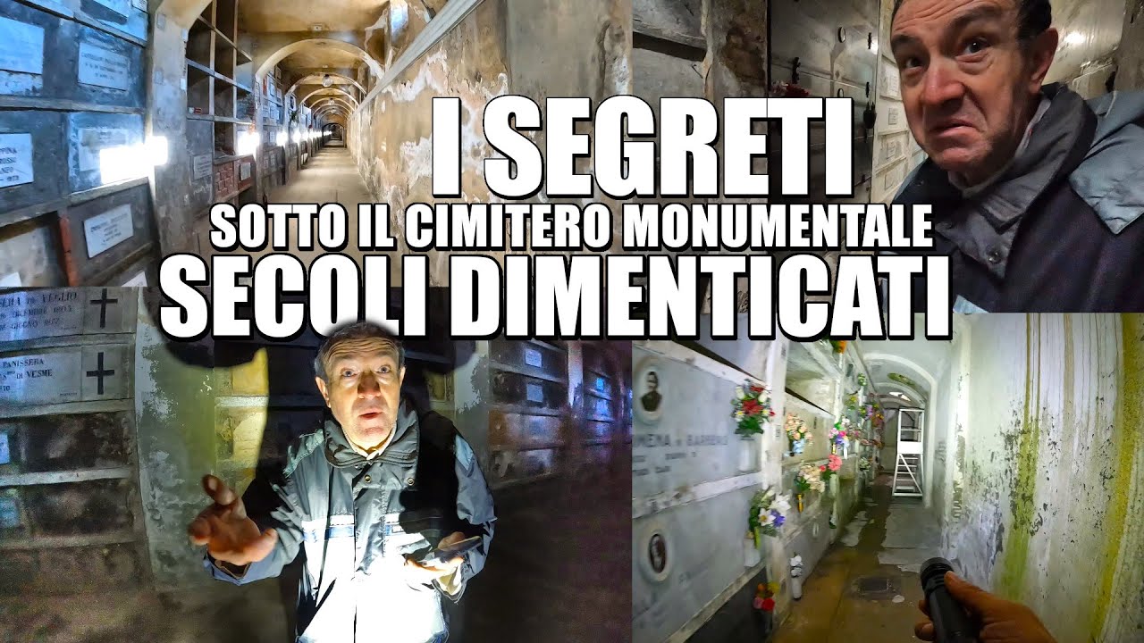 I SEGRETI DEI SOTTERRANEI DEL CIMITERO MONUMENTALE! SECOLI DI STORIA STRATIFICATI E DIMENTICATI!