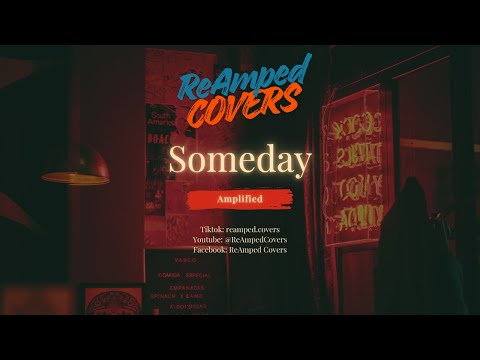 ReAmped Covers Someday Amplified