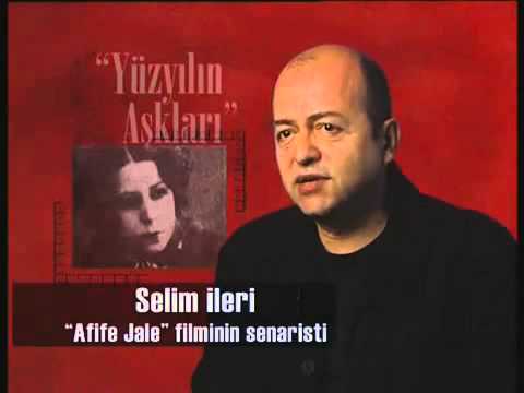 Yüzyılın Aşkları : Selahattin Pınar - Afife Jale