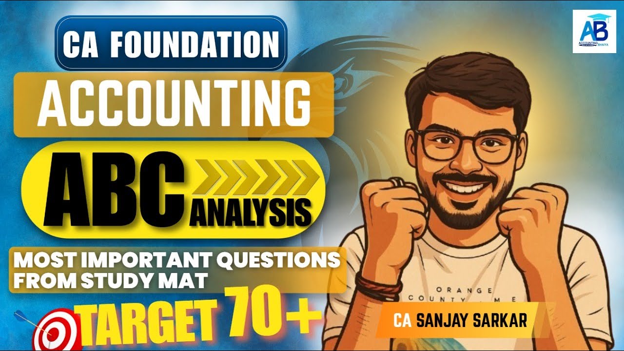 🔥CA Foundation Accounting | ABC Analysis + Most Important Questions | Target 70+ 💯