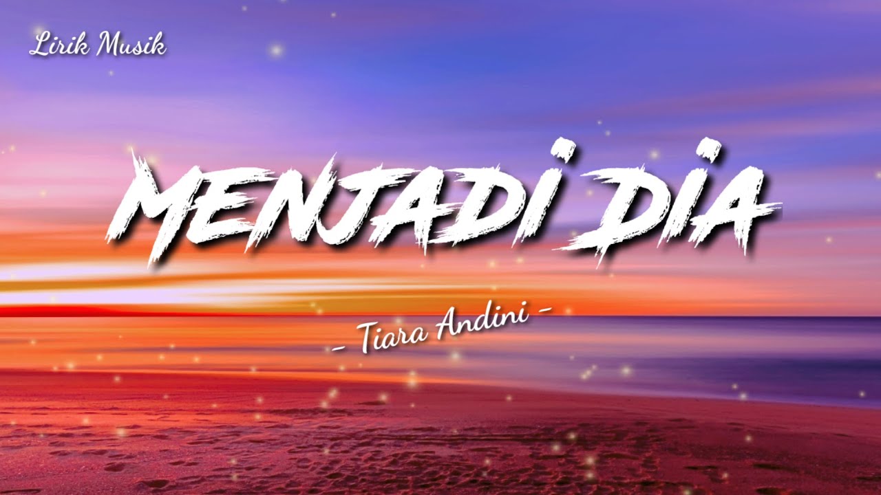 Tiara Andini Menjadi Dia Cover [Lyrics/Lirik] 🎵 YouTube