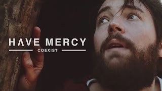 Have Mercy - Coexist (Official Music Video) chords