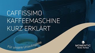 Kurzanleitung Zur Caffissimo Kaffeemaschine Von Tchibo - Für Unsere Urlaubsgäste Von Momentic