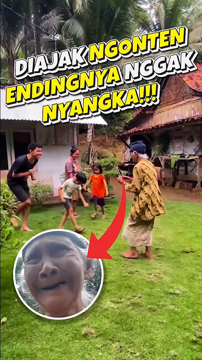 Nenek Diajak Ngonten, Endingnya Nggak Nyangka! 😊😊😊