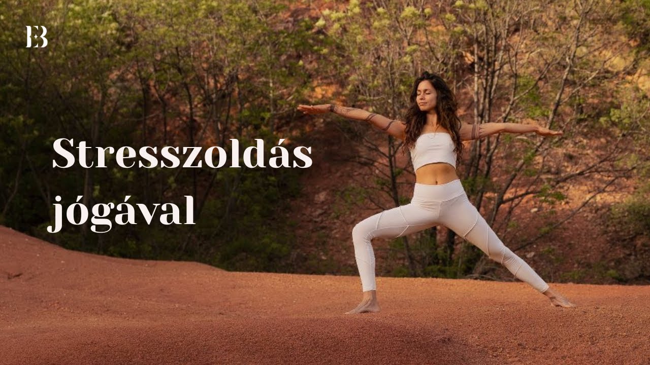 Stresszoldás jógával・20 perc jógagyakorlás ・www.egyedbrigi.hu