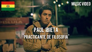 Paul Ibieta - Practicante De Filosofía [ Music Video ]