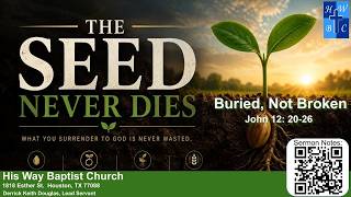 Buried, Not Broken (11:30 AM)