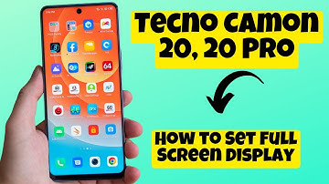 Tecno Camon 20, 20 Pro How to Set Full Screen Display
