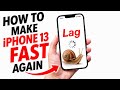 How to Fix iPhone 13 Feeling Slow in 2026