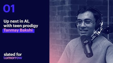 Up next in AI with teen prodigy Tanmay Bakshi