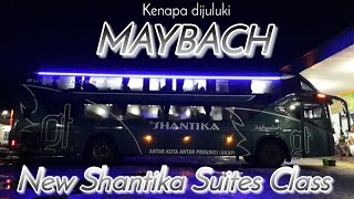 Kok Dijuluki MAYBACH?? Arti Julukan Pada Bus New Shantika Suites Class