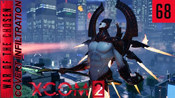 XCOM 2 WotC - Covert Infiltration - Ep 68 - Finally a Hacking Mission