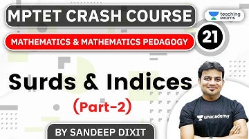 6:00 PM - MPTET Crash Course 2020 | Maths by Sandeep Dixit | Surds & Indices (Part-2)