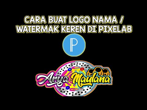 cara buat logo nama keren / watermak di pixelab