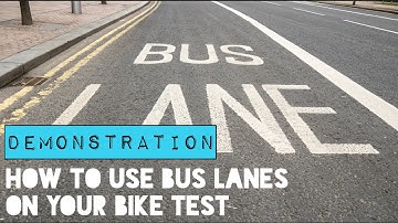 How To Use Bus Lanes Like This On Your A1/A2/DAS Motorbike Module 2 Tests