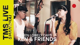 Ken & Friends - Seven Lonely Days