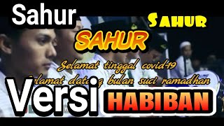 Story wa 30 detik SAHUR-SAHUR VERSI SHOLAWAT HADROH DAN DOA COVID-19 HILANG DI BULAN RAMADHAN 2021
