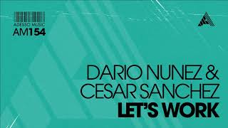 Dario Nunez & Cesar Sanchez - Let's Work