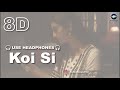 Koi Si (8D Audio) | Afsana khan | New Punjabi Song