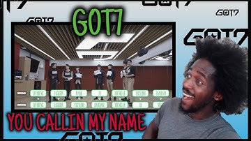 GOT7 "니가 부르는 나의 이름(You Calling My Name)" Dance Practice (Part Switch Ver.) REACTION