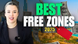 The 6 BEST Free Zones to Start a Business in Dubai (2025)