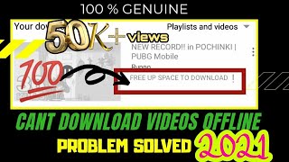 Free up space to download YouTube videos offline | cant download videos offline issue fixed