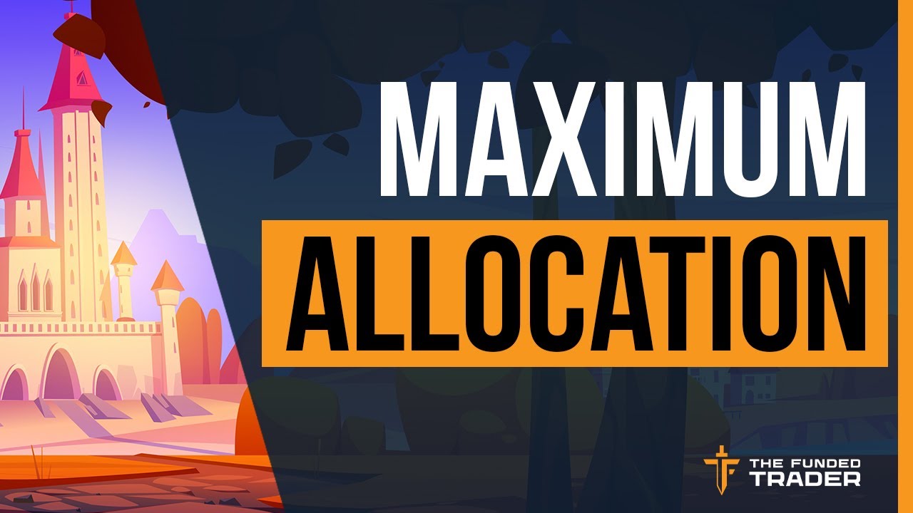 max allocation