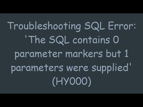 Handling SQL Error: 'The SQL contains 0 parameter markers but 1 parameters were supplied' (HY000)