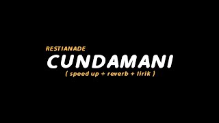 Lirik Lagu Cundamani oleh Restianade Keroncong Modern (speed up reverb lirik)