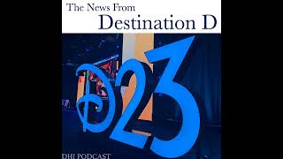 DHI 319 - The News from Destination D @DisneyHistory