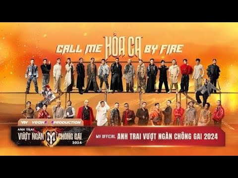 Hỏa Ca Call Me By Fire - Gia Tộc 33 Anh Tài Lyrics