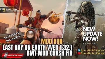 Last day On Earth ver 1.32.1 BMT MOD (CRASH FIX) New Update #ldoemod #ldoemodmenu #bmtcrashfix #bmt