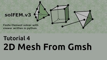 Tutorial 4 - 2D Mesh From Gmsh