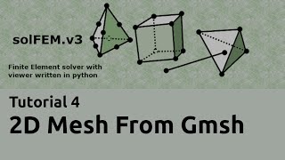 Tutorial 4 - 2D Mesh From Gmsh