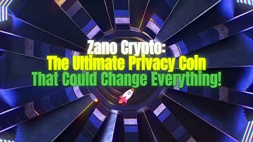 Zano Crypto: The Ultimate Privacy Coin That Could Change Everything