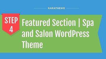 Step 4: Featured Section | Spa and Salon WordPress Theme