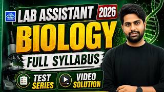 Lab Assistant Biology Full Syllabus 2026 | Complete Preparation Strategy 🔥 || #jjsirchemistry