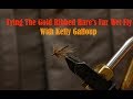 Tying the Gold Ribbed Hare&#39;s Ear Wet Fly with Kelly Galloup