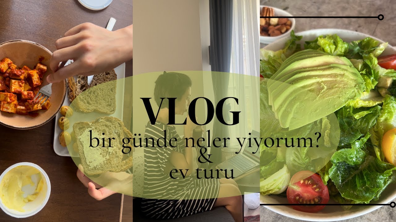 VLOG | Bir günde neler yiyorum & 1+1 Ev Turu