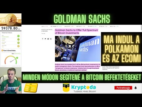 Bitcoin Hírek (122) - A Goldman Sachs is biztosítani akar Minden lehetőséget a Bitcoin befektetésre