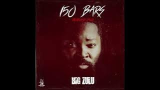 Big Zulu - 150 Bars (Ke Hip Hop Dawg) [ Audio]