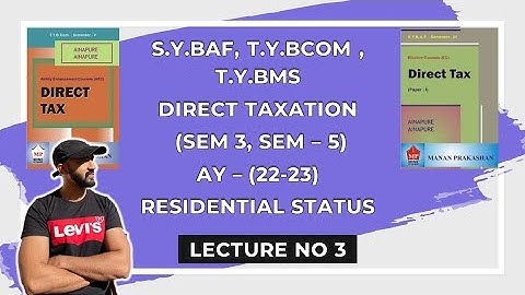 SYBAF & TYBCOM Residential status | Direct Tax | T.Y.B.COM Sem 5 || SYBAF SEM 3 || AY 22-23 ||