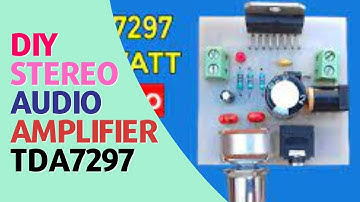 DIY 30 Watts Stereo Audio Amplifier using TDA7297 IC Simple Powerful || @ETElectricalTech
