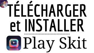 Télécharger PLAY SKIT App, INSTALLER PlaySkit application ( gratuit ) - Video Short screenshot 3
