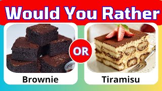 Would you rather? Sweets Edition 🍰🎉